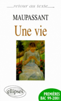 Maupassant, Une vie