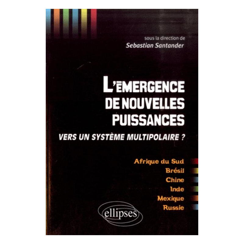 L'émergence de nouvelles puissances : vers un système multipolaire ?