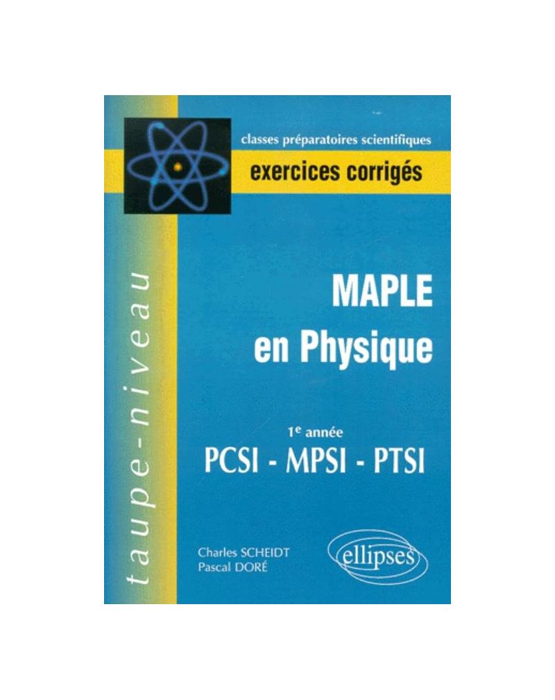 Maple en physique PCSI-MPSI-PTSI