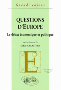 Questions d'Europe - Le débat économique et politique