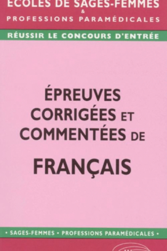 Épreuves corrigées et commentées de français