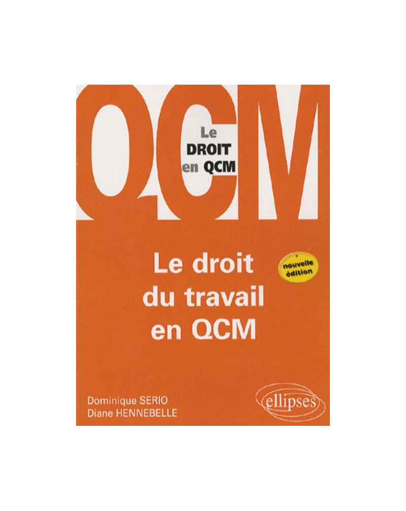 Le droit du travail en QCM - 2e édition