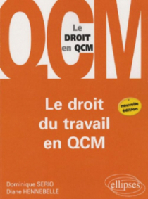 Le droit du travail en QCM - 2e édition