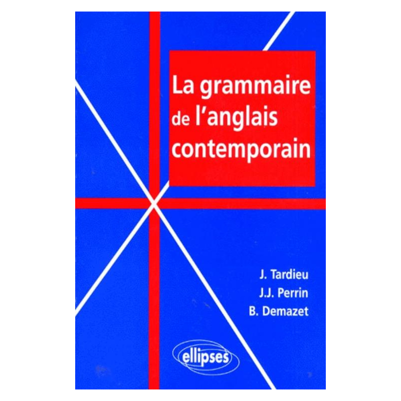 La grammaire de l'anglais contemporain