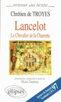 Chrétien de Troyes, Lancelot ou le chevalier de la charrette