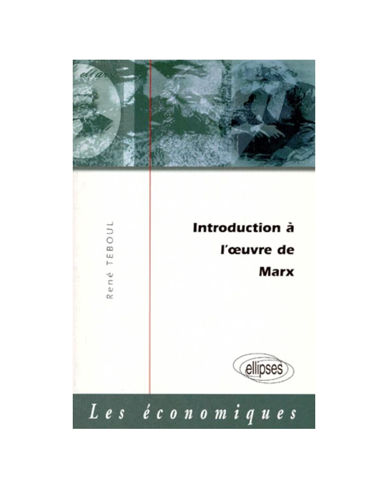 Introduction à l'oeuvre de Marx