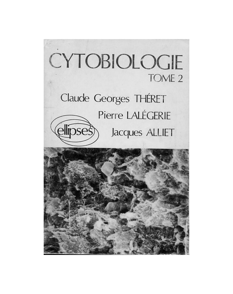 Cytobiologie tome 2
