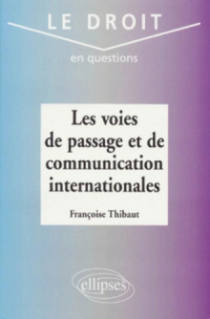 Les voies de passage et de communication internationales