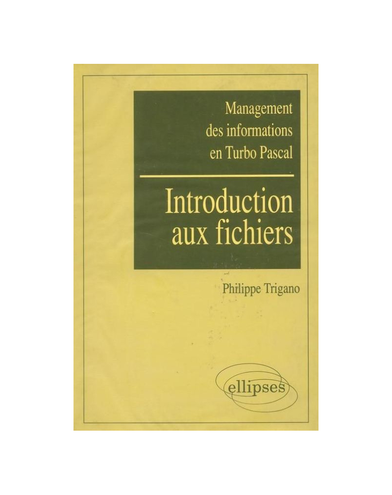 Management des informations en Turbo Pascal - Introduction aux fichiers Ex. corr.