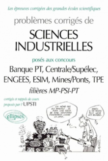 Sciences de l'ingénieur posés aux concours des Mines, Centrale, ESIM, ENGEES et de la Banque PT, 1997-1998