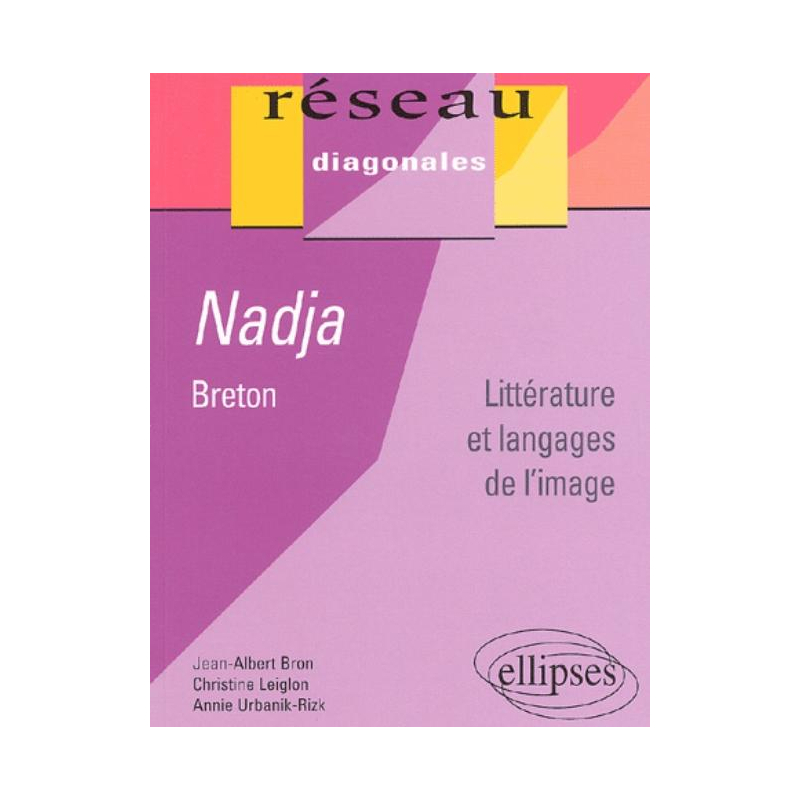 Nadja, Breton / Littérature et langages de l'image