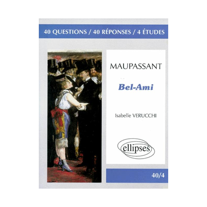 Maupassant, Bel-Ami