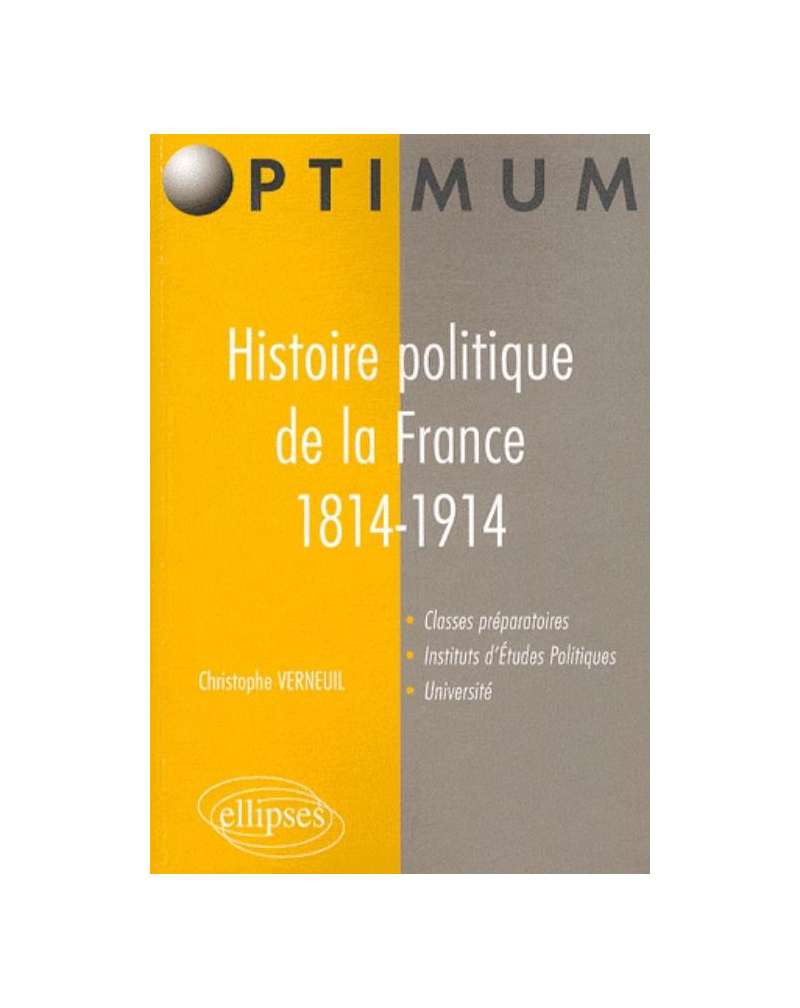 Histoire politique de la France. 1814-1914