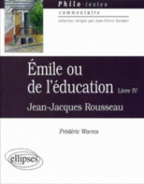 Rousseau, Emile ou de l'éducation (Livre IV)