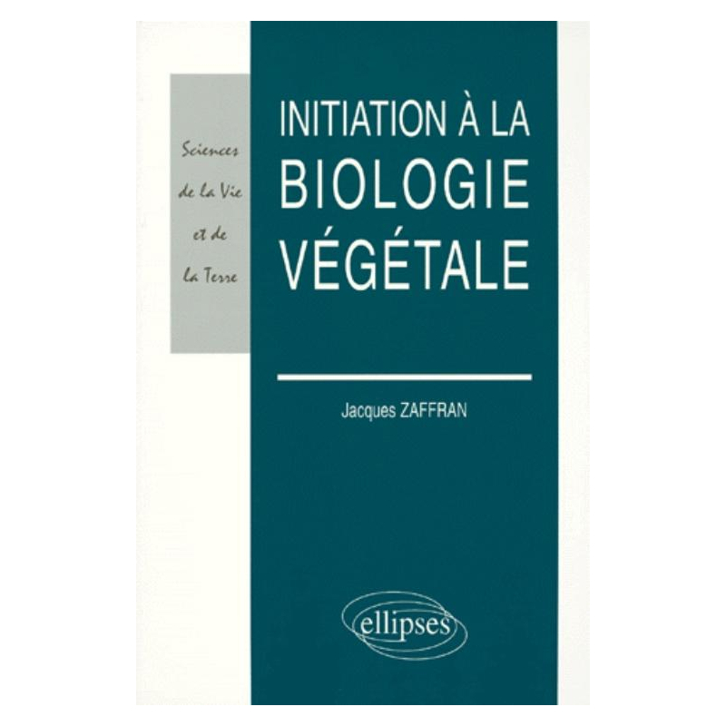 Initiation à la biologie végétale