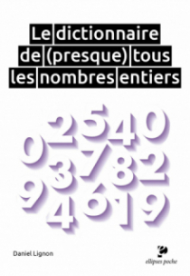 Le dictionnaire de (presque) tous les nombres entiers