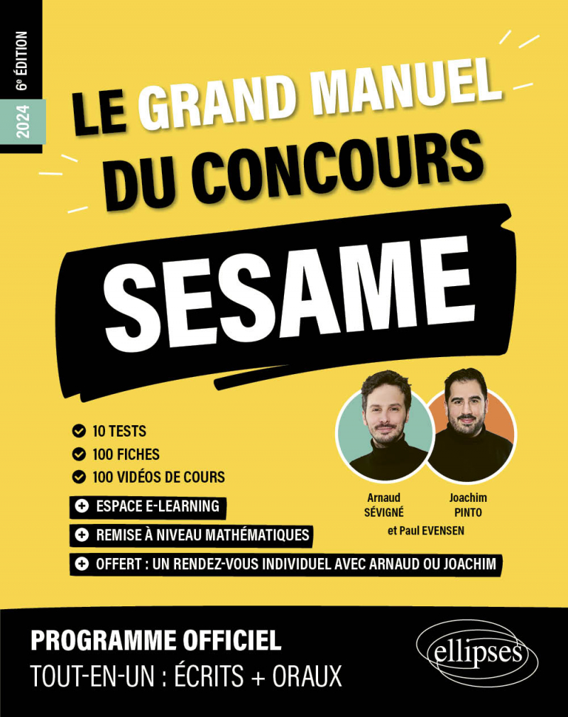 Le Grand Manuel du concours SESAME (Programme officiel : écrits + oraux) - 6e édition - édition 2024