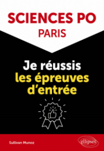 Sciences Po Paris : je réussis les épreuves d'entrée