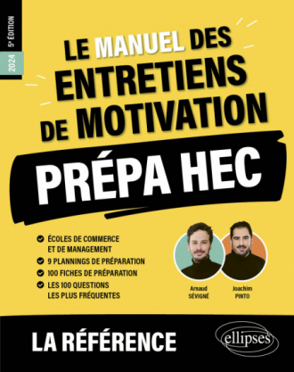 Le Manuel des entretiens de motivation « Prépa HEC » - Concours aux écoles de commerce - 5e édition - édition 2024