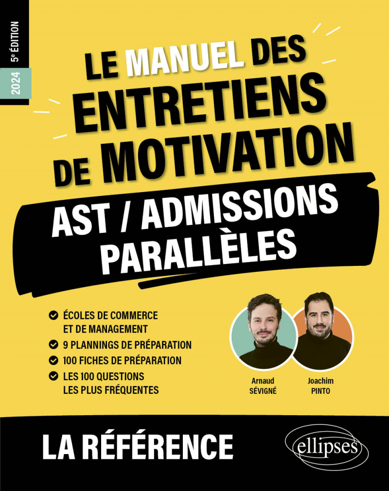 Le Manuel des entretiens de motivation « AST / Admissions Parallèles » - Concours aux écoles de commerce - 5e édition - édition 2024