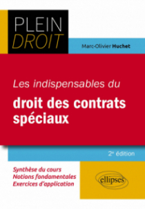 Les indispensables du droit des contrats spéciaux - A jour au 30 juillet 2023 - 2e édition