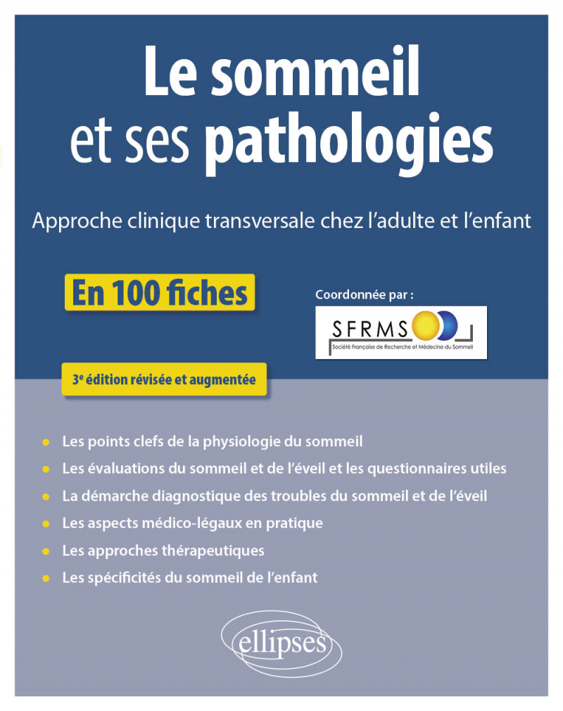 Le sommeil et ses pathologies - Approche clinique transversale chez l’adulte et l'enfant - 3e édition