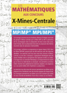 Les mathématiques aux concours X-Mines-Centrale - MP/MP* MPI/MPI* - En 300 énoncés d'oraux et 100 thèmes classiques pour les écrits et les oraux - 2e édition