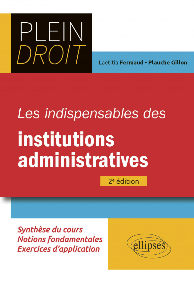 Les indispensables des institutions administratives - 2e édition