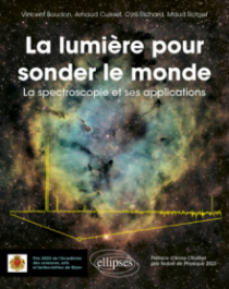 La lumière pour sonder le monde - La spectroscopie et ses applications