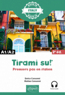 Tirami su ! - Premiers pas en italien - A1/A2 - 2e édition