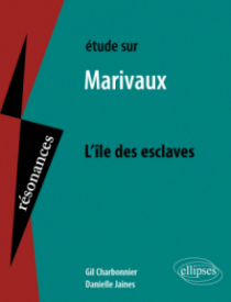 Etude sur Marivaux, L'île des esclaves