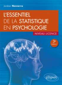 L'essentiel de la statistique en psychologie - Niveau licence - 3e édition
