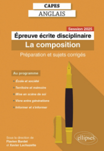 CAPES Anglais 2025 - Épreuve écrite disciplinaire - La composition