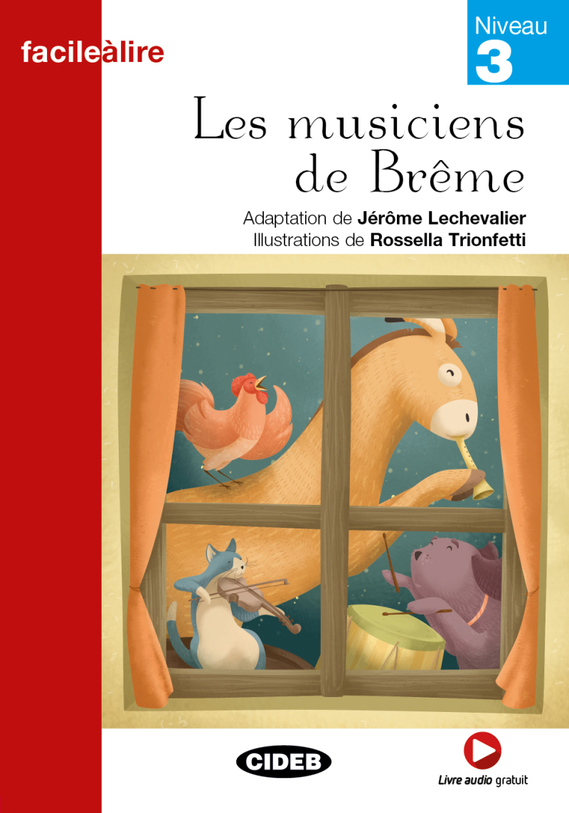 Les Musiciens De Breme (Niveau 3)