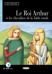 Le Roi Arthur et les chevaliers de la Table ronde (A2)