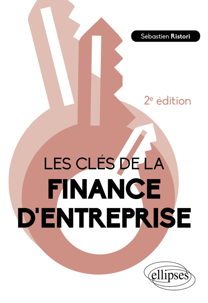 Les clés de la finance d'entreprise - 2e édition