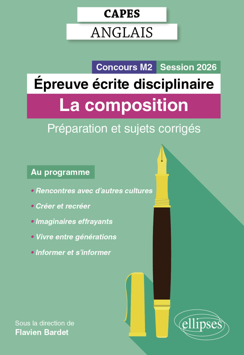 CAPES Anglais 2026 - Épreuve écrite disciplinaire - La composition - Préparation et sujets corrigés