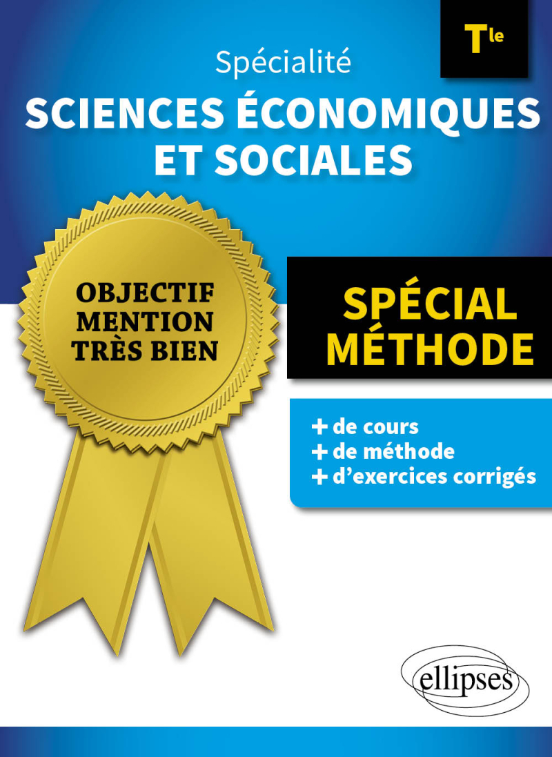 Spécialité Sciences économiques et sociales. Terminale - Spécial méthode