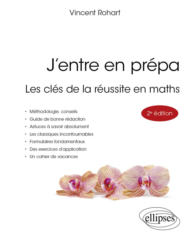 J’entre en prépa - Les clés de la réussite en maths - 2e édition