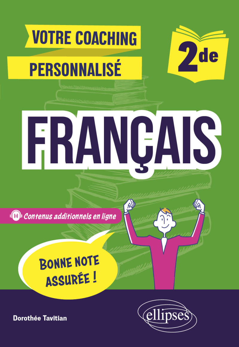 Français, Seconde. - Votre coaching personnalisé