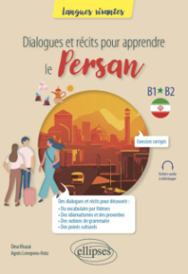 Dialogues et récits pour apprendre le persan - B1-B2