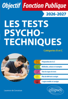 Les Tests psychotechniques - Catégories B et C - édition 2026-2027