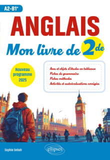 Anglais. Mon livre de Seconde (2de) (A2-B1+) - Nouveau programme 2025