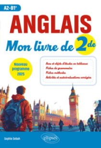 Anglais. Mon livre de Seconde (2de) (A2-B1+) - Nouveau programme 2025