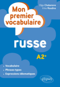 Le vocabulaire indispensable en russe - A2+