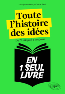 Toute l'histoire des idées - De l'Antiquité à nos jours