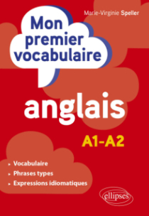 Le vocabulaire indispensable en anglais - A1-A2