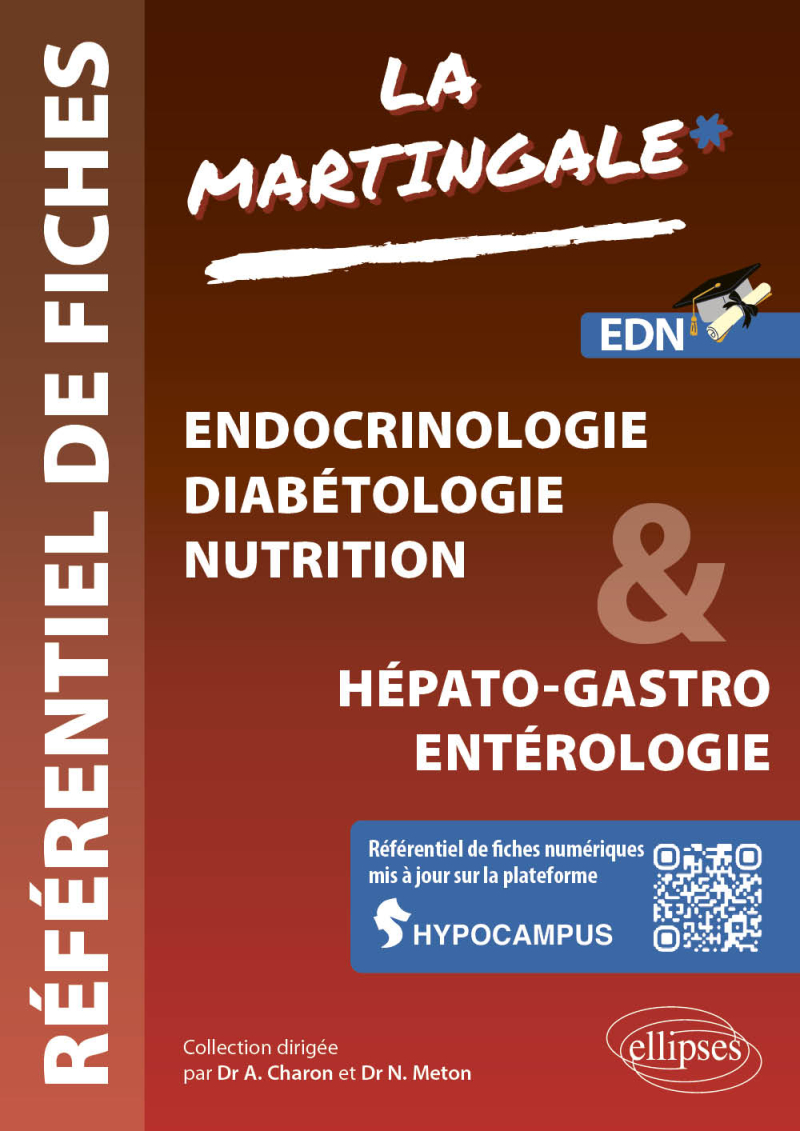 Référentiel fiches médicales - Volume 1 - Endocrinologie - Diabétologie - Nutrition & Hépato-gastro - Entérologie