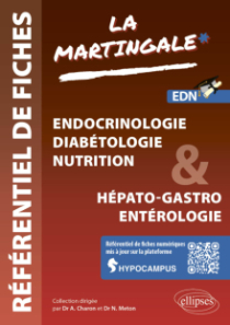 Référentiel fiches médicales - Volume 1 - Endocrinologie - Diabétologie - Nutrition & Hépato-gastro - Entérologie
