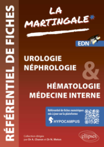 Référentiel fiches médicales - Volume 2 - Urologie - Néphrologie & Hématologie - Médecine interne